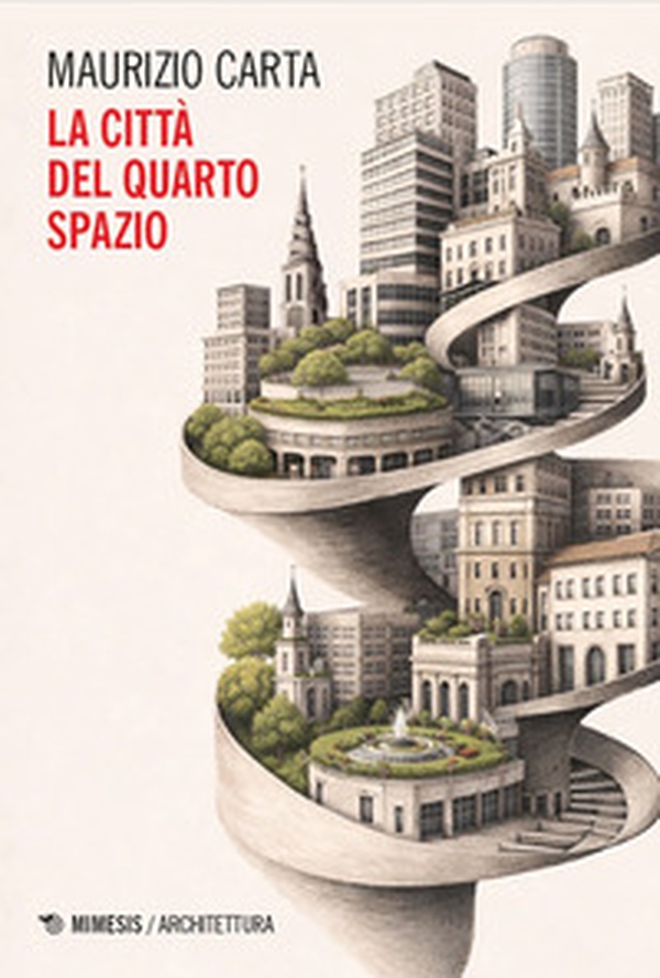 La città del quarto spazio - Librerie.coop