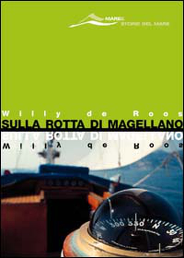 Sulla rotta di Magellano - Librerie.coop Sulla rotta di Magellano - Librerie.coop