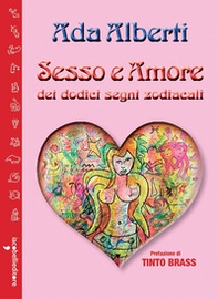Sesso e amore dei dodici segni zodiacali - Librerie.coop