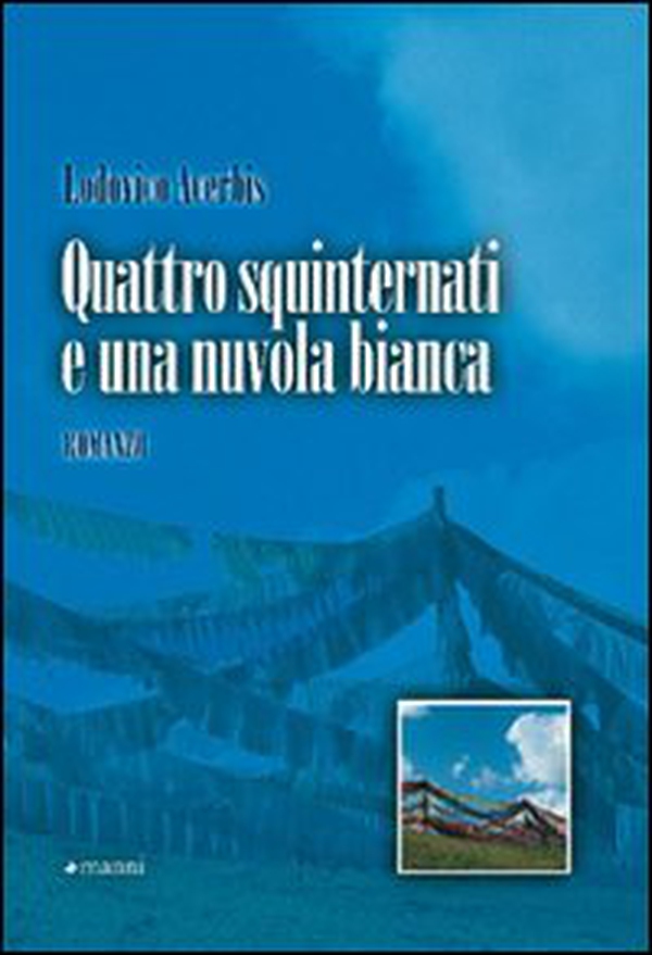 Quattro squinternati e una nuvola bianca - Librerie.coop