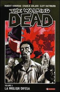 La miglior difesa. The walking dead - Librerie.coop