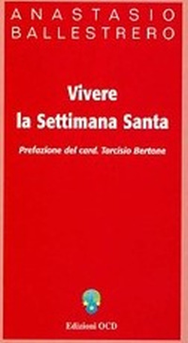 Vivere la Settimana santa - Librerie.coop