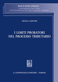I limiti probatori nel processo tributario - Librerie.coop I limiti probatori nel processo tributario - Librerie.coop