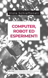 Computer, robot ed esperimenti - Librerie.coop Computer, robot ed esperimenti - Librerie.coop