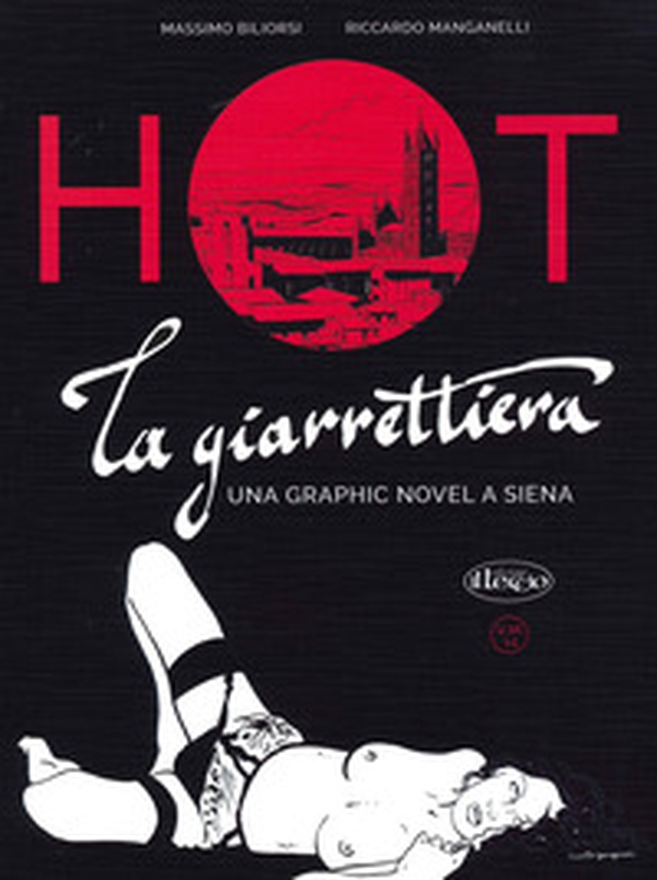La giarrettiera. Una graphic novel a Siena - Librerie.coop La giarrettiera. Una graphic novel a Siena - Librerie.coop