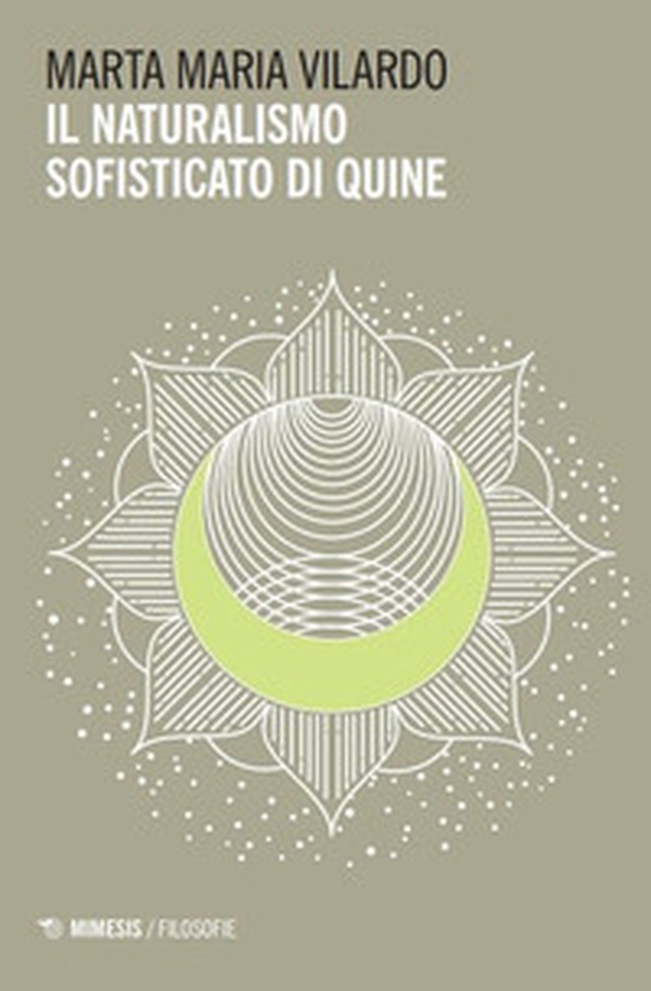 Il naturalismo sofisticato di Quine - Librerie.coop Il naturalismo sofisticato di Quine - Librerie.coop