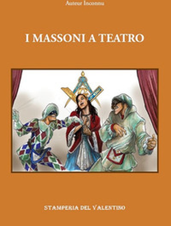 Massoni a teatro - Librerie.coop Massoni a teatro - Librerie.coop