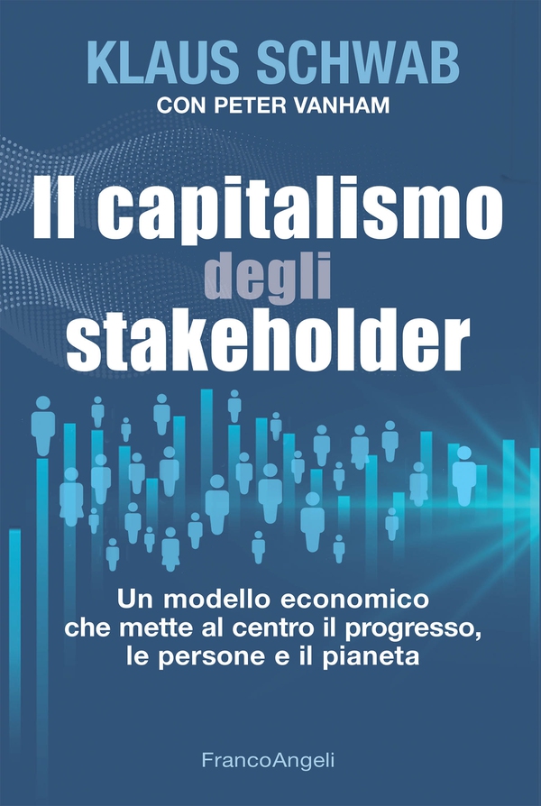 Il capitalismo degli stakeholder - Librerie.coop Il capitalismo degli stakeholder - Librerie.coop