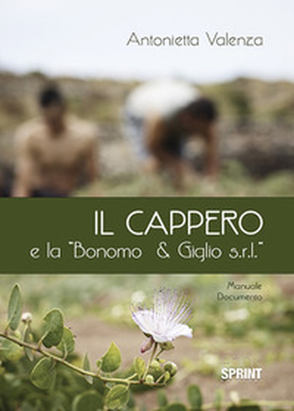 Il cappero e la «Bonomo & Giglio s.r.l.» - Librerie.coop Il cappero e la «Bonomo & Giglio s.r.l.» - Librerie.coop