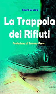 La trappola dei rifiuti - Librerie.coop