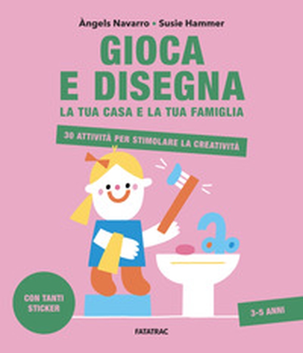 Gioca e disegna la tua casa e la tua famiglia. 30 attività per stimolare la creatività. Con adesivi - Librerie.coop
