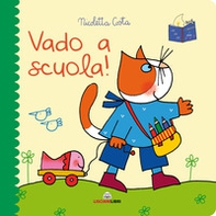 Vado a scuola! Librotti gatti - Librerie.coop
