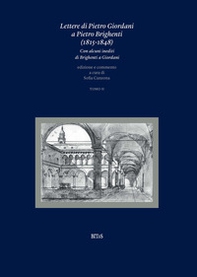 Lettere di Pietro Giordani a Pietro Brighenti (1815-1848). Con alcuni inediti di Brighenti a Giordani - Vol. 2 - Librerie.coop