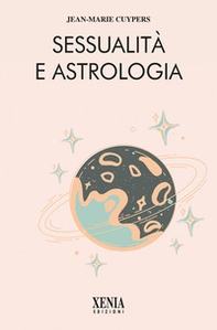 Sessualità e astrologia - Librerie.coop Sessualità e astrologia - Librerie.coop