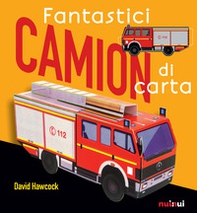 Fantastici camion di carta - Librerie.coop Fantastici camion di carta - Librerie.coop