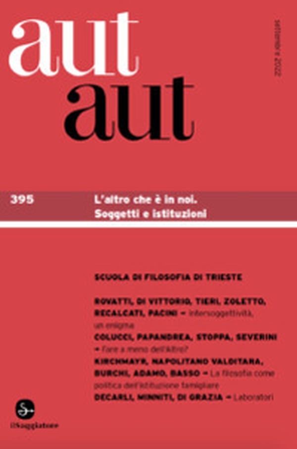 Aut aut - Vol. 395 - Librerie.coop Aut aut - Vol. 395 - Librerie.coop