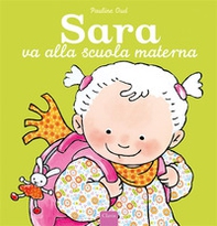 Sara va alla scuola materna - Librerie.coop