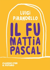 Il fu Mattia Pascal - Librerie.coop