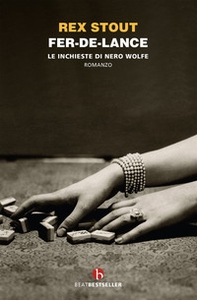 Fer-de-lance. Le inchieste di Nero Wolfe - Librerie.coop