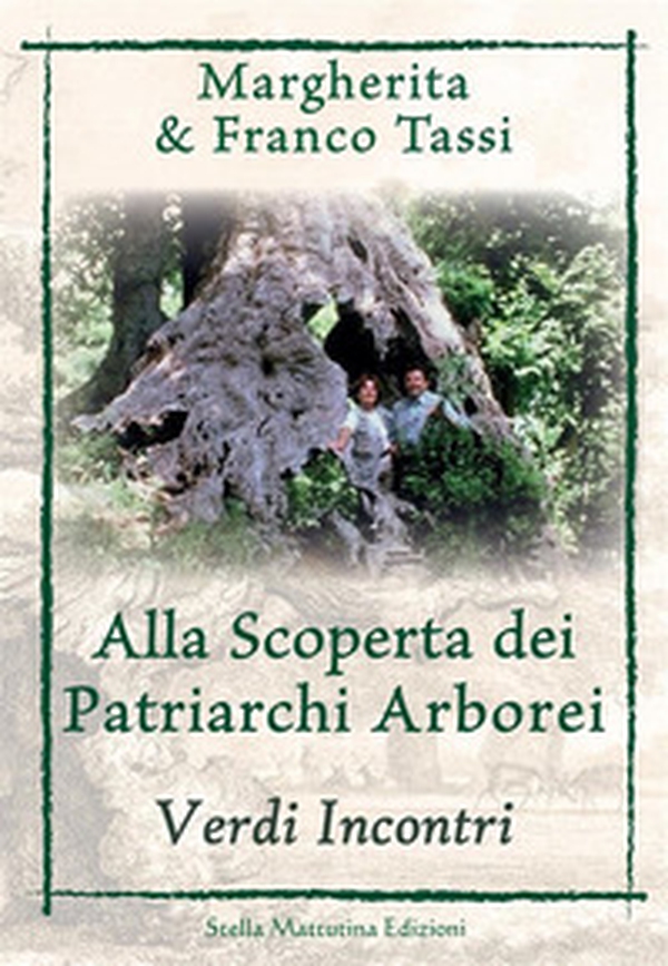 Alla scoperta dei patriarchi arborei. Verdi incontri - Librerie.coop Alla scoperta dei patriarchi arborei. Verdi incontri - Librerie.coop