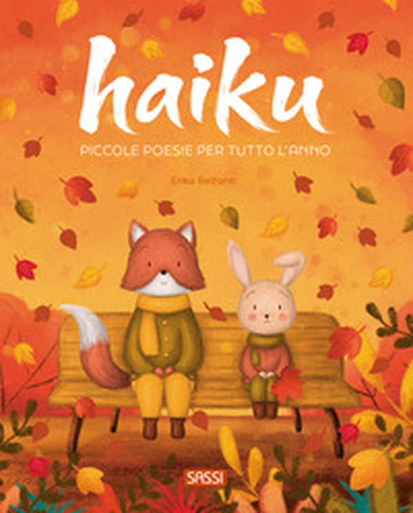 Haiku. Piccole poesie per tutto l'anno - Librerie.coop