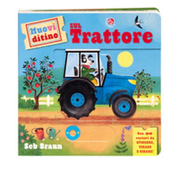 Sul trattore. Muovi ditino - Librerie.coop Sul trattore. Muovi ditino - Librerie.coop