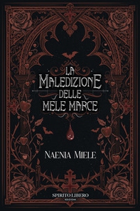 La maledizione delle mele marce - Librerie.coop