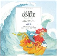 Le tre onde. Racconto basco - Librerie.coop