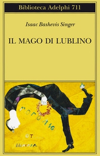 Il mago di Lublino - Librerie.coop Il mago di Lublino - Librerie.coop
