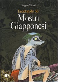 Enciclopedia dei mostri giapponesi - Librerie.coop Enciclopedia dei mostri giapponesi - Librerie.coop