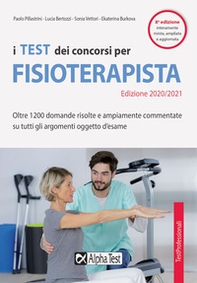 I test dei concorsi per fisioterapista. Oltre 1300 domande risolte e ampiamente commentate su tutti gli argomenti oggetto d'esame - Librerie.coop I test dei concorsi per fisioterapista. Oltre 1300 domande risolte e ampiamente commentate su tutti gli argomenti oggetto d'esame - Librerie.coop