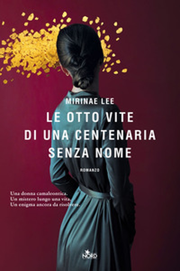 Le otto vite di una centenaria senza nome - Librerie.coop Le otto vite di una centenaria senza nome - Librerie.coop