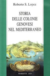 Storia delle colonie genovesi nel Mediterraneo - Librerie.coop