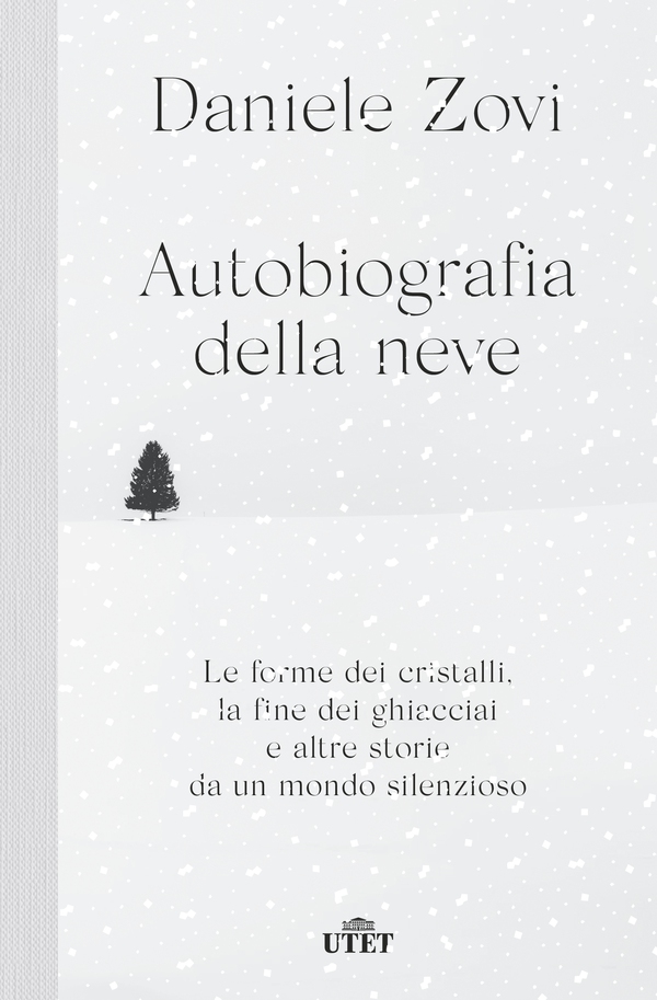 Autobiografia della neve - Librerie.coop Autobiografia della neve - Librerie.coop