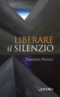 Liberare il silenzio - Librerie.coop Liberare il silenzio - Librerie.coop