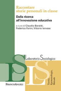 Raccontare storie personali in classe. Dalla ricerca all'innovazione educativa - Librerie.coop