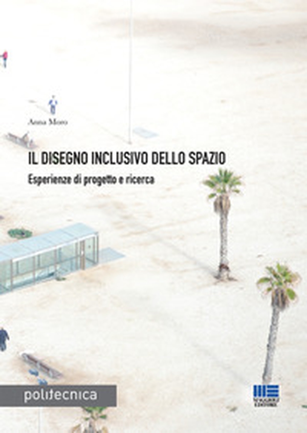 Il disegno inclusivo dello spazio - Librerie.coop Il disegno inclusivo dello spazio - Librerie.coop