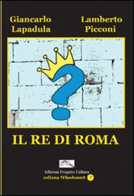Il re di Roma - Librerie.coop