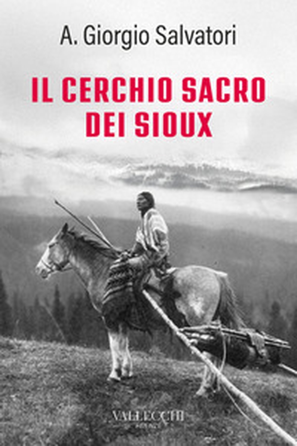 Il cerchio sacro dei sioux - Librerie.coop Il cerchio sacro dei sioux - Librerie.coop