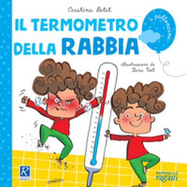 Il termometro della rabbia - Librerie.coop Il termometro della rabbia - Librerie.coop