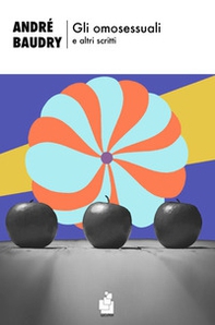 Gli omosessuali e altri scritti - Librerie.coop