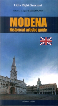 Modena. Historical-Artistic guide - Librerie.coop