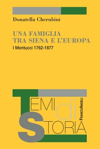 Una famiglia tra Siena e l'Europa - Librerie.coop Una famiglia tra Siena e l'Europa - Librerie.coop
