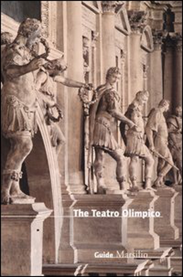 The Teatro Olimpico - Librerie.coop The Teatro Olimpico - Librerie.coop