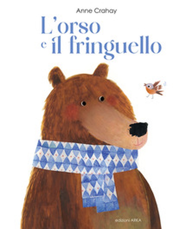 L'orso e il fringuello - Librerie.coop