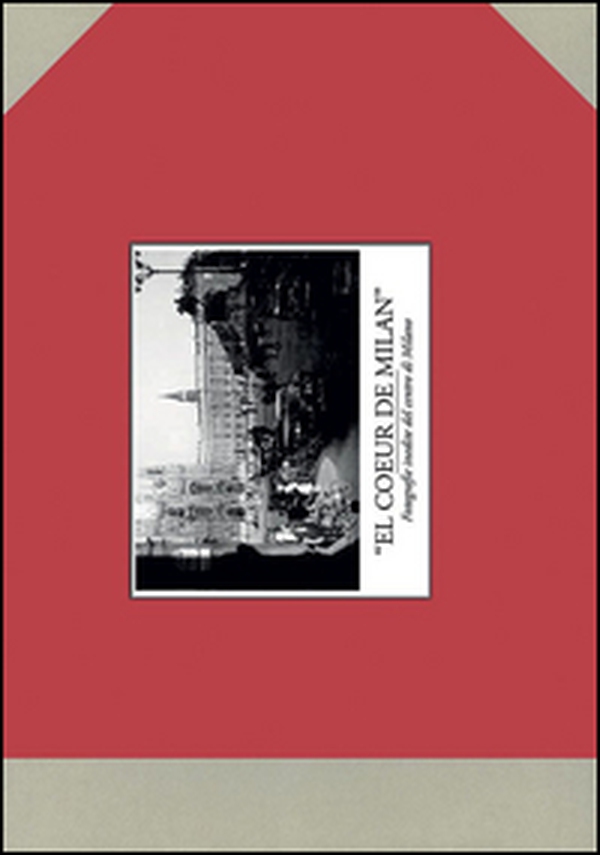 El coeur de Milan - Librerie.coop El coeur de Milan - Librerie.coop