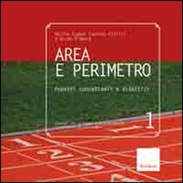 Area e perimetro. Aspetti concettuali e didattici - Librerie.coop Area e perimetro. Aspetti concettuali e didattici - Librerie.coop