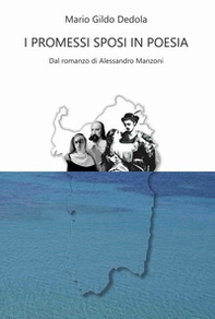 I Promessi sposi in poesia. Dal romanzo di Alessandro Manzoni - Librerie.coop