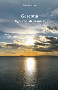Geremia. Dagli scritti di un angelo - Librerie.coop