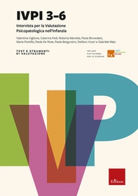 IVPI 3-6 - Intervista per la Valutazione Psicopatologica nell'Infanzia - Librerie.coop